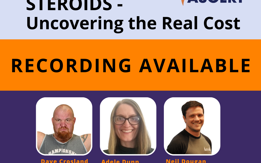 ASCERT NI WEBINAR | STERIODS – Uncovering the Real Cost